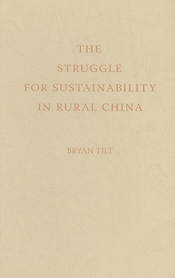The Struggle for Sustainability in Rural China: Environmental Values and Civil Society