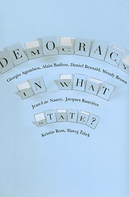 Democracy in What State (New Directions in Critical Theory)