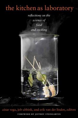 The Kitchen as Laboratory: Reflections on the Science of Food and Cooking (Arts and Traditions of the Table: Perspectives on Culinary History)