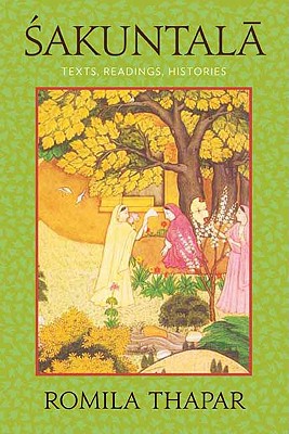 Image for Sakuntala: Texts, Readings, Histories