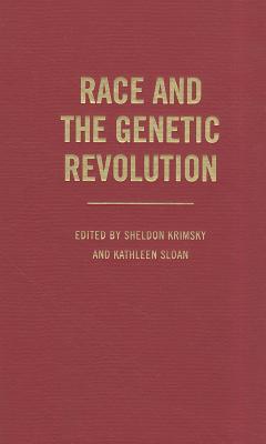Race and the Genetic Revolution: Science, Myth, and Culture