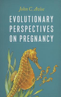 Evolutionary Perspectives on Pregnancy