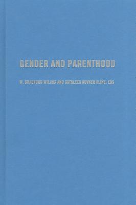 Gender and Parenthood: Biological and Social Scientific Perspectives