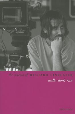 The Cinema of Richard Linklater: Walk, Don't Run (Directors' Cuts)