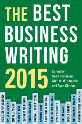 The Best Business Writing 2015 (Columbia Journalism Review Books)