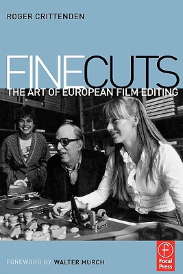 Fine Cuts: The Art of European Film Editing