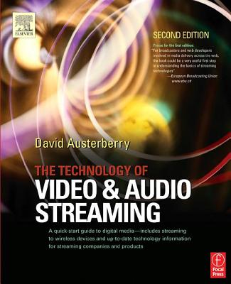 The Technology of Video and Audio Streaming