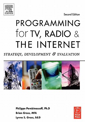 Programming for TV, Radio & The Internet: Strategy, Development & Evaluation