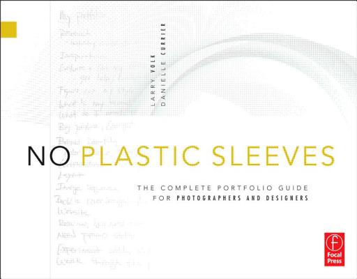 No Plastic Sleeves: The Complete Portfolio Guide for Photographers and Designers