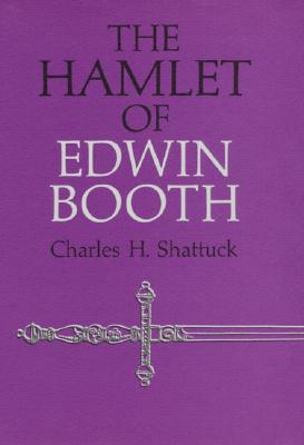 The Hamlet of Edwin Booth
