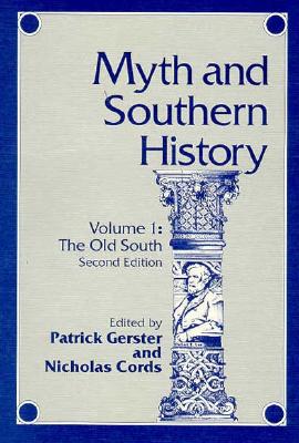 Myth and Southern History: Volume 1: The Old South
