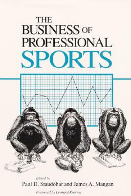 The Business of Professional Sports (Sport and Society)
