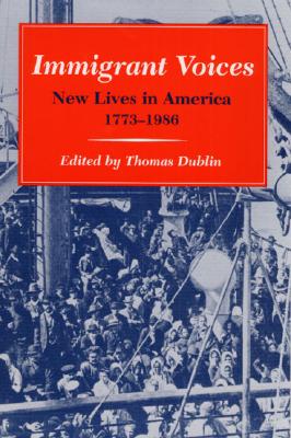 Image for Immigrant Voices: New Lives in America, 1773-1986