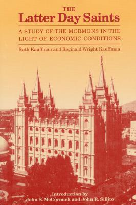 The Latter Day Saints: A Study of the Mormons in the Light of Economic Conditions