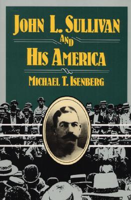 Image for John L. Sullivan and His America