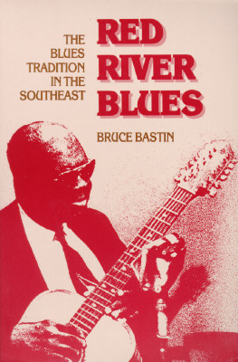 Red River Blues: The Blues Tradition in the Southeast (Music in American Life)