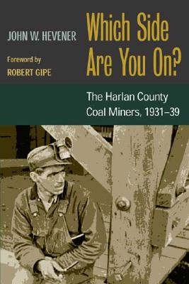 Which Side Are You On: The Harlan County Coal Miners, 1931-39