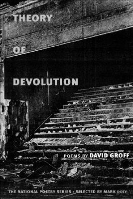 Theory of Devolution: POEMS (National Poetry Series)