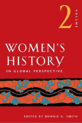Women's History: In Global Perspective Volume 2