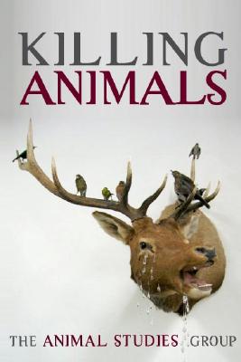 Image for Killing Animals Killing Animals
