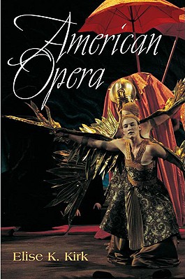 American Opera (Music in American Life)