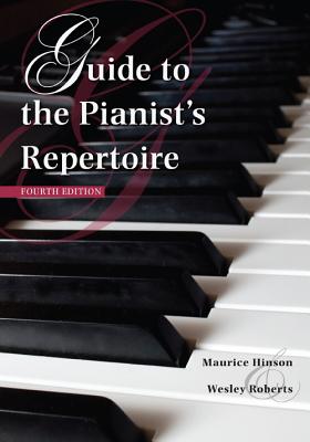 Image for Guide to the Pianist's Repertoire, Fourth Edition (Indiana Repertoire Guides)