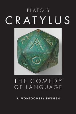 Plato's Cratylus. the Comedy of Language (Studies in Continental Thought)