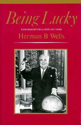 Being Lucky: Reminiscences and Reflections (Indiana)
