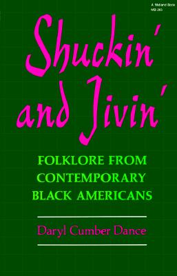 Shuckin' and Jivin': Folklore from Contemporary Black Americans
