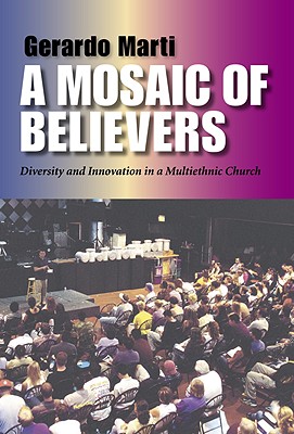 A Mosaic of Believers: Diversity and Innovation in a Multiethnic Church