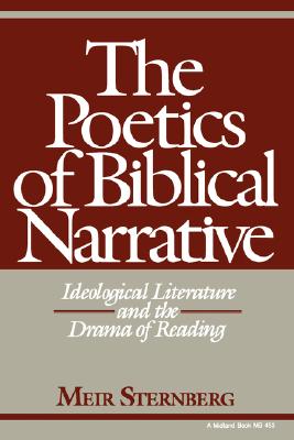 Poetics of Biblical Narrative: Ideological Literature and the Drama of Reading