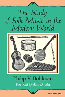Image for The Study of Folk Music in the Modern World (Folkloristics)