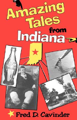 Amazing Tales from Indiana (Midland Book)