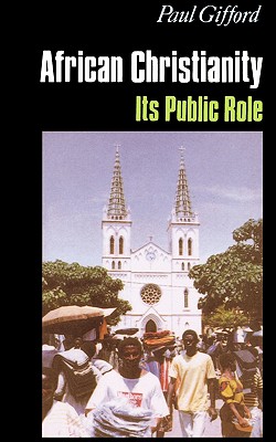 African Christianity: Its Public Role