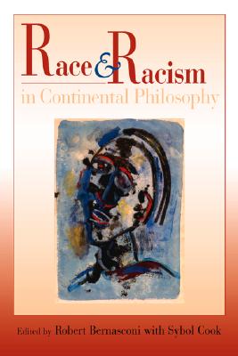 Race and Racism in Continental Philosophy (Studies in Continental Thought)