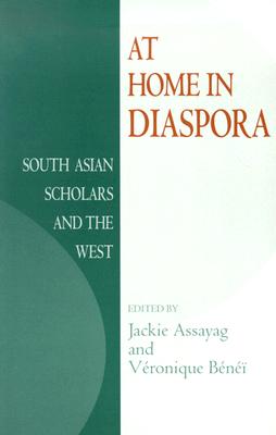 Image for At Home in Diaspora: South Asian Scholars and the West