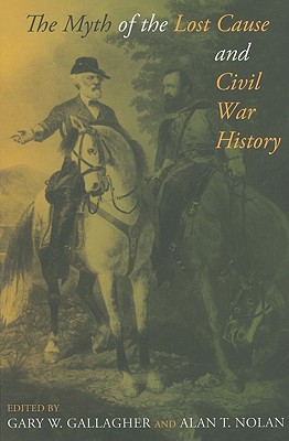 The Myth of the Lost Cause and Civil War History