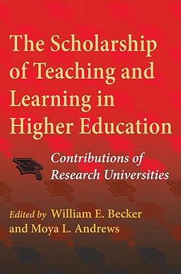 The Scholarship of Teaching and Learning in Higher Education: Contributions of Research Universities