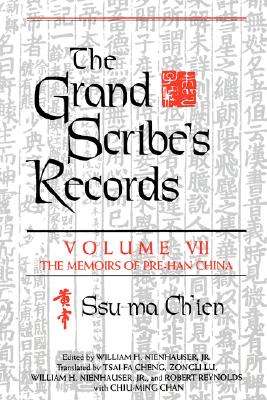 The Grand Scribe's Records, Vol. 7: The Memoirs of Pre-Han China