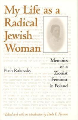 Image for My Life as a Radical Jewish Woman: Memoirs of a Zionist Feminist in Poland