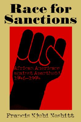 Race for Sanctions: African Americans Against Apartheid, 1946-1994