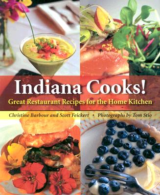 Indiana Cooks!: Great Restaurant Recipes for the Home Kitchen (Quarry Books)