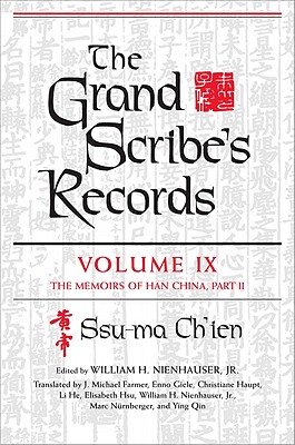 The Grand Scribe's Records: The Memoirs of Han China, Part II (Volume IX)