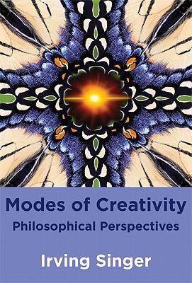 Modes of Creativity: Philosophical Perspectives