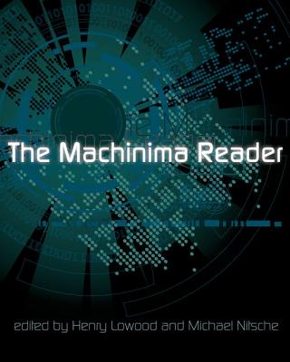 The Machinima Reader (Mit Press)