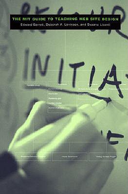 The MIT Guide to Teaching Web Site Design (Technical Communication, Multimedia, and Information Systems)
