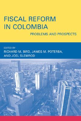 Fiscal Reform In Colombia: Problems And Prospects