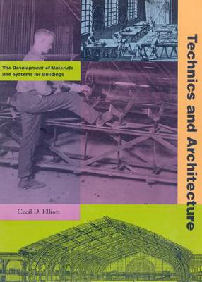 TECHNICS AND ARCHITECTURE. The Development of Materials and Systems for Buildings.