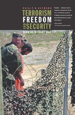 Terrorism, Freedom, and Security: Winning Without War