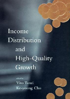 Income Distribution and High-Quality Growth (The MIT Press)
